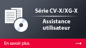 CV-X/XG-X Series User Support | More Details